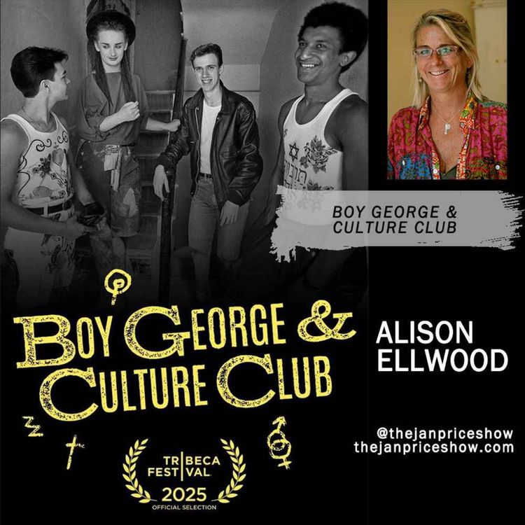 cover art for Boy George & Culture Club | Alison Ellwood Discusses the New Music Documentary | The Jan Price Show