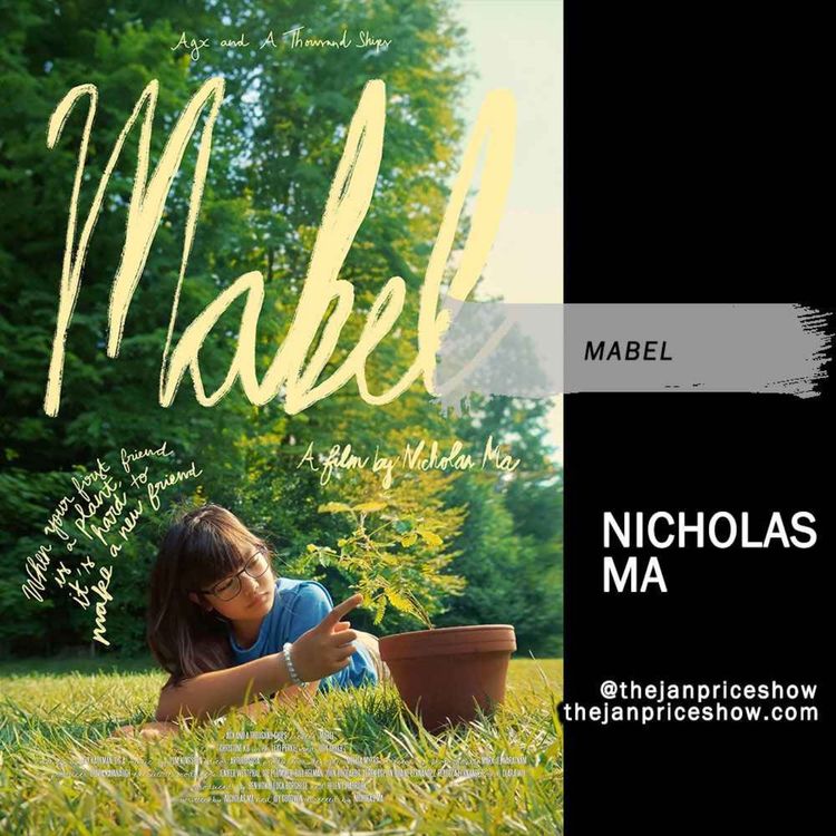 cover art for Encore: Nicholas Ma Discusses "Mabel" | Judy Greer, Coming-of-Age Film & Finding Your Place