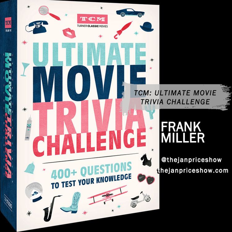 cover art for Frank Miller - Turner Classic Movies Ultimate Movie Trivia Challenge: 400+ Questions to Test Your Knowledge