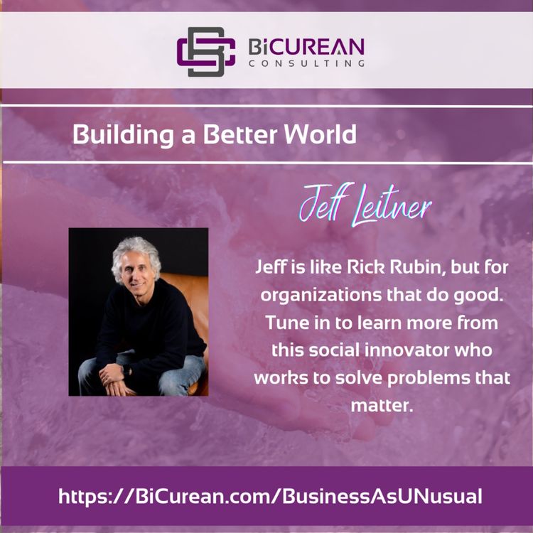 cover art for Building a Better World with Jeff Leitner