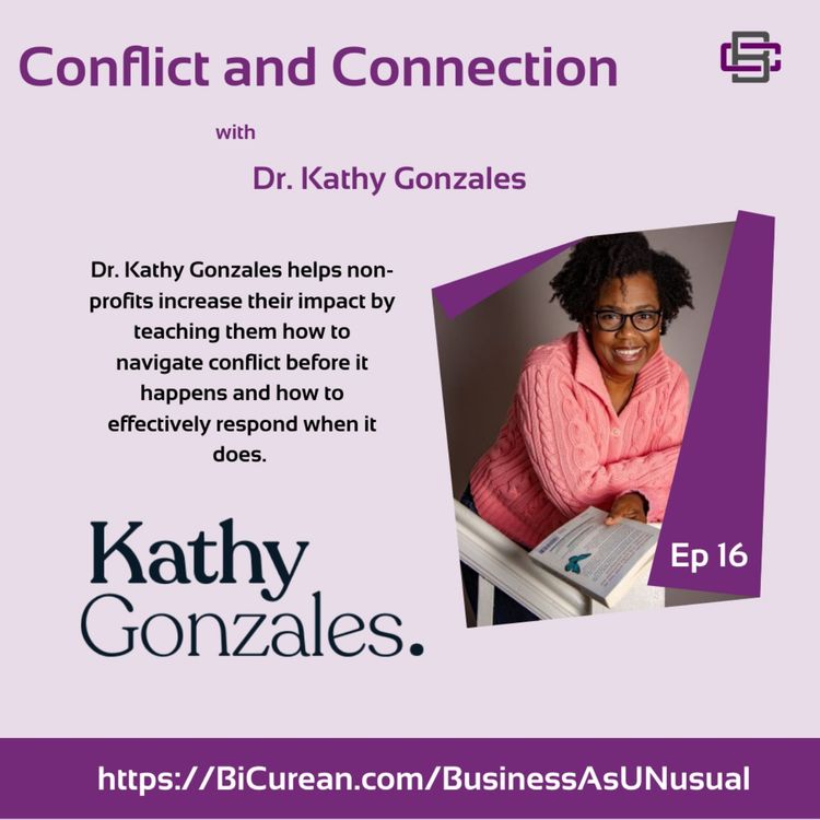 cover art for Conflict and Connection with Dr. Kathy Gonzales