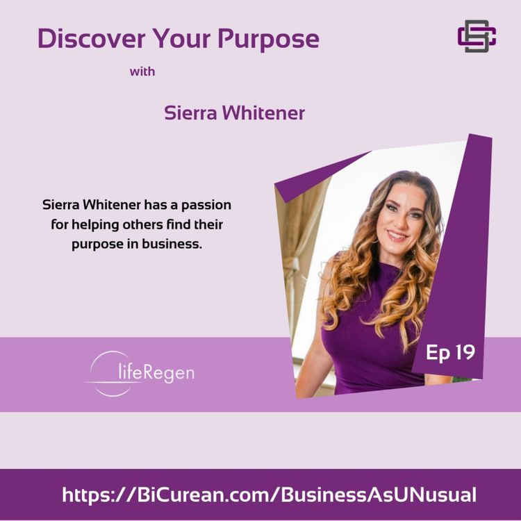 cover art for Discover Your Purpose with Sierra Whitener