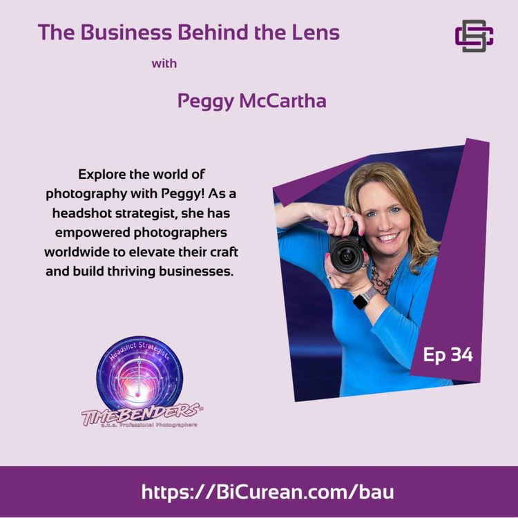 cover art for The Business Behind the Lens with Peggy McCartha