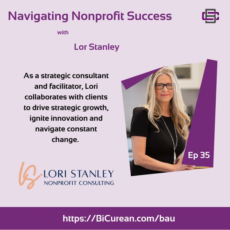 cover art for Navigating Nonprofit Success with Lori Stanley