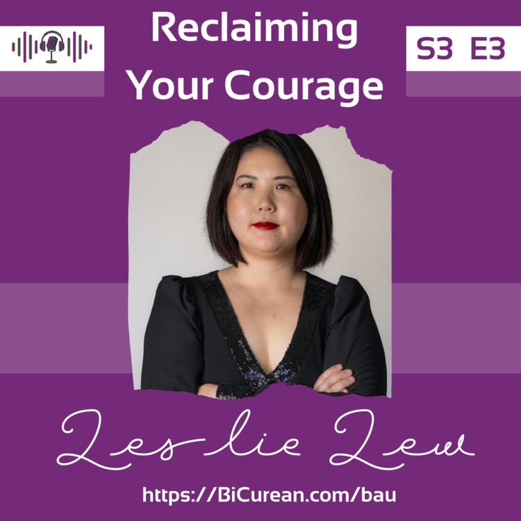 cover art for Reclaiming Your Courage with Leslie Lew