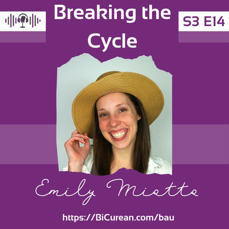 cover art for Breaking the Cycle: Parenting for the Future with Emily Miotto