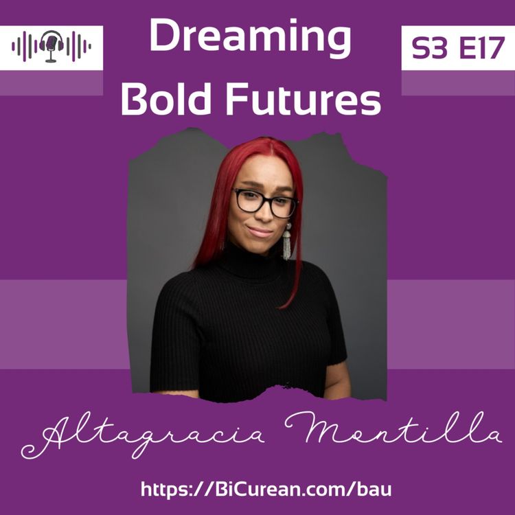 cover art for Dreaming Bold Futures: Altagracia Montilla on Conflict Brave Relationships and Communities
