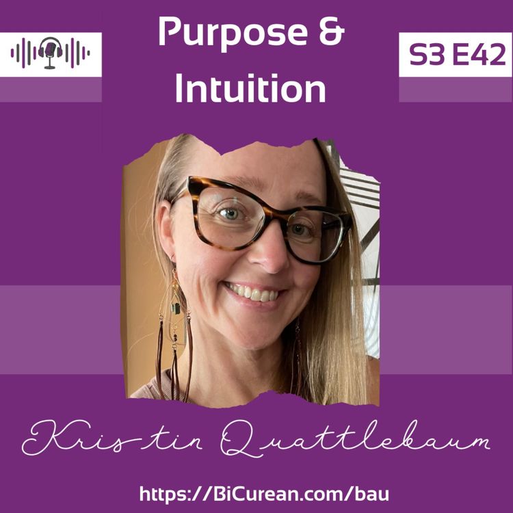 cover art for Finding Purpose Through Intuition: Kristin Quattlebaum’s Story