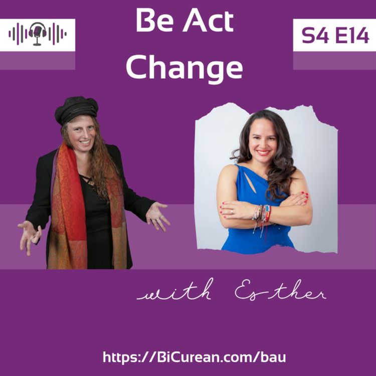 cover art for Be Act Change with Dr. Esther Zeledon
