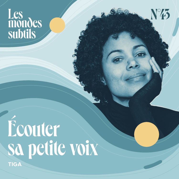 cover art for #43. TIGA : ÉCOUTER SA PETITE VOIX