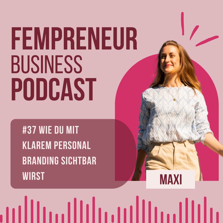 cover art for #37 Wie du mit klarem Personal Branding sichtbar wirst