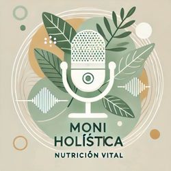cover art for Moni Holística - Nutrición Vital
