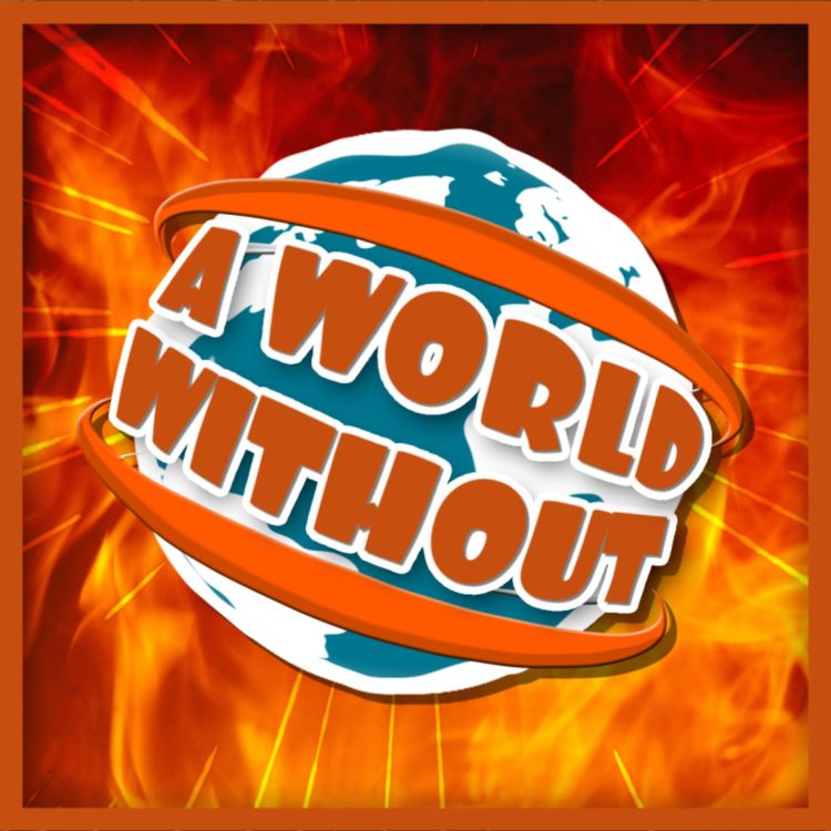 cover art for A World Without... Fire