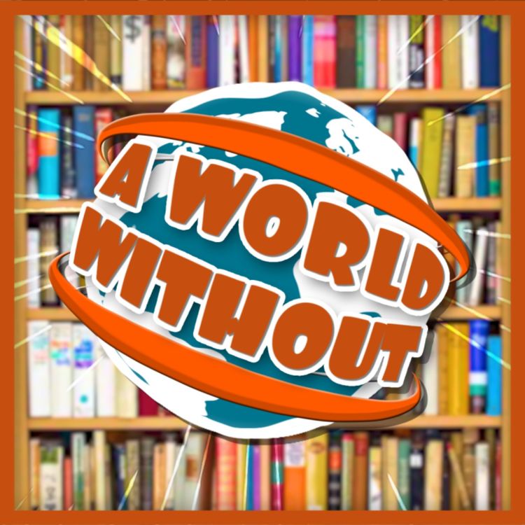 cover art for A World Without... Books