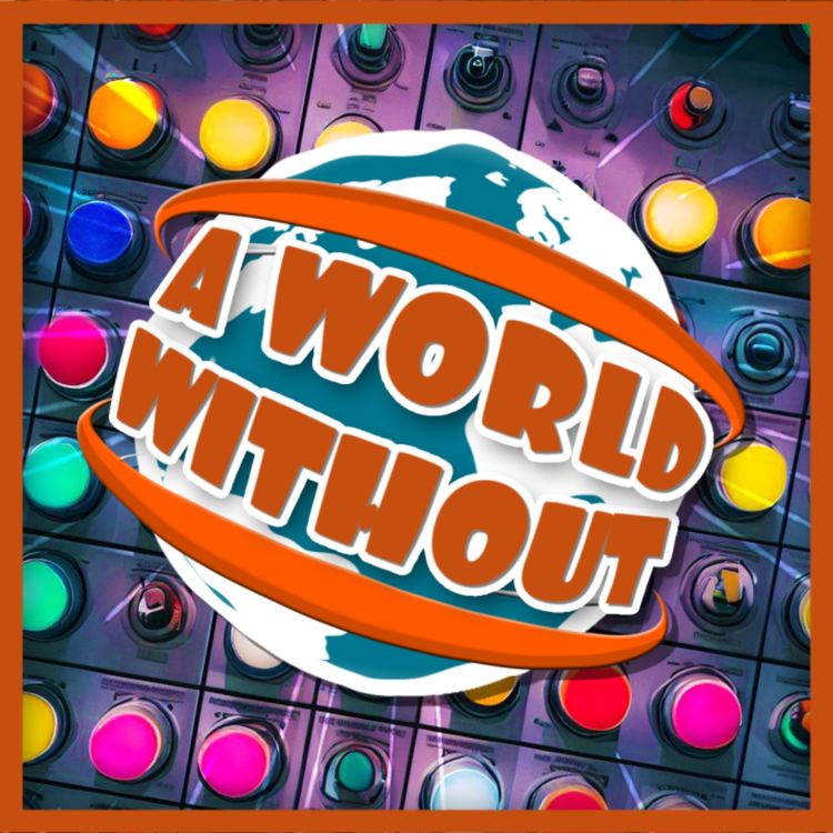 cover art for A World Without... Buttons