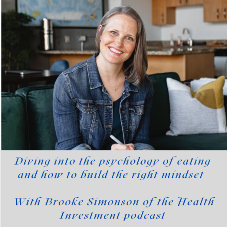 cover art for The Psychology of eating with Brook Simonson