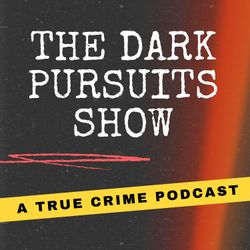 cover art for The Dark Pursuits Show
