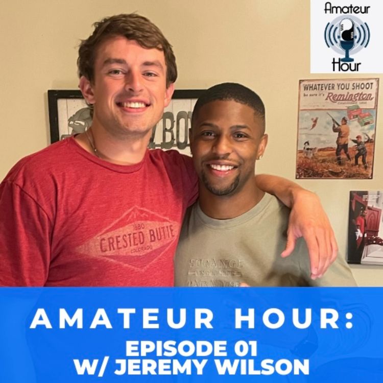 cover art for Ep. 01 w/ Jeremy Wilson