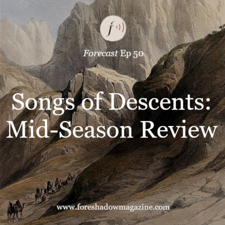 cover art for Songs of Descents: Mid-Season Review (Ep 50)