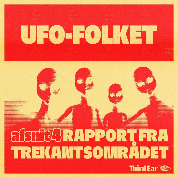 cover art for UFO-Folket afsnit 4 - Rapport fra Trekantsområdet