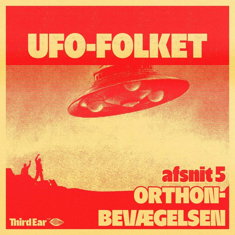 cover art for UFO-Folket afsnit 5 - Orthon-bevægelsen