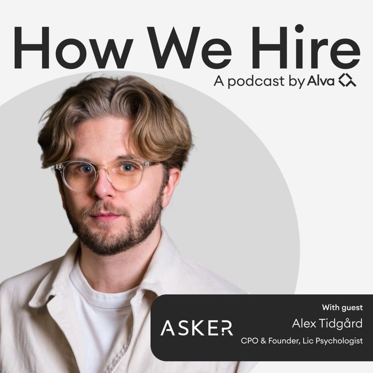 cover art for Alex Tidgård on: The psychology behind asking great interview questions