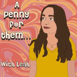 cover art for A Penny For Them...With Leah