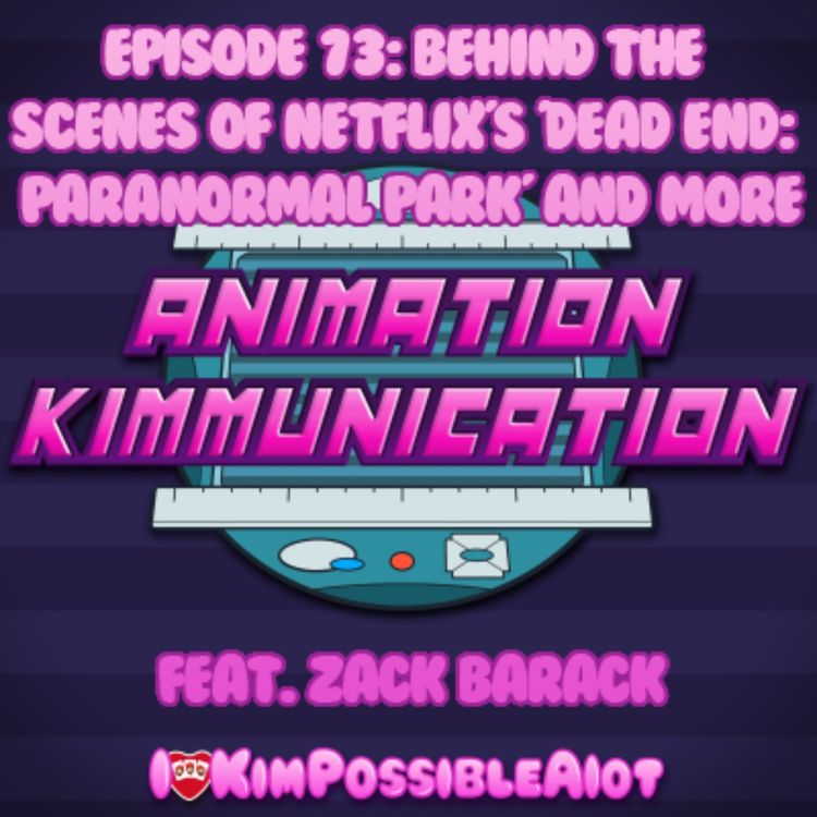 cover art for Episode 73: Behind the Scenes of Netflix's 'Dead End: Paranormal Park' and More (Feat. Zack Barack)