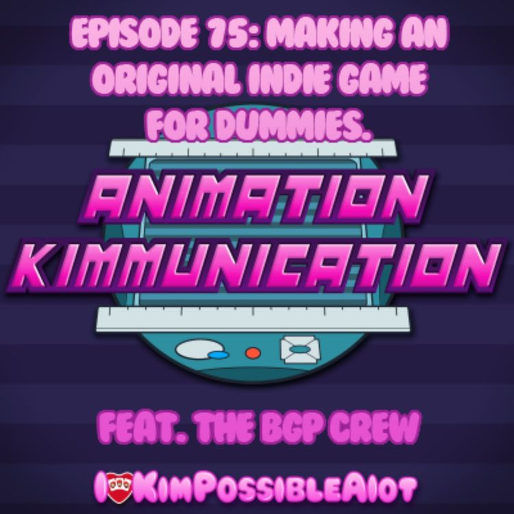 cover art for Episode 75: Making an Original Indie Game for Dummies (Feat. The BGP Crew)