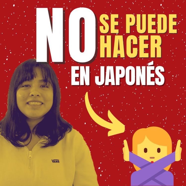 cover art for PROHIBIDO en JAPONÉS ❌ Cómo decir que algo NO está PERMITIDO ❌ #japones