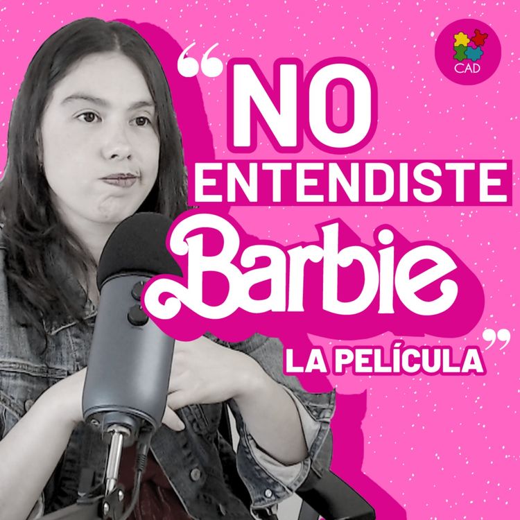 cover art for PROFESORA analiza BARBIE (la película) 👍👎 CAD Weekly 88 #barbie