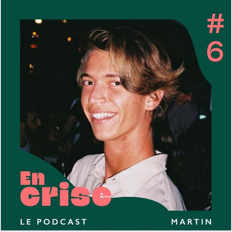 cover art for #06 Martin : "Dire à voix haute je suis gay, c'était impossible."