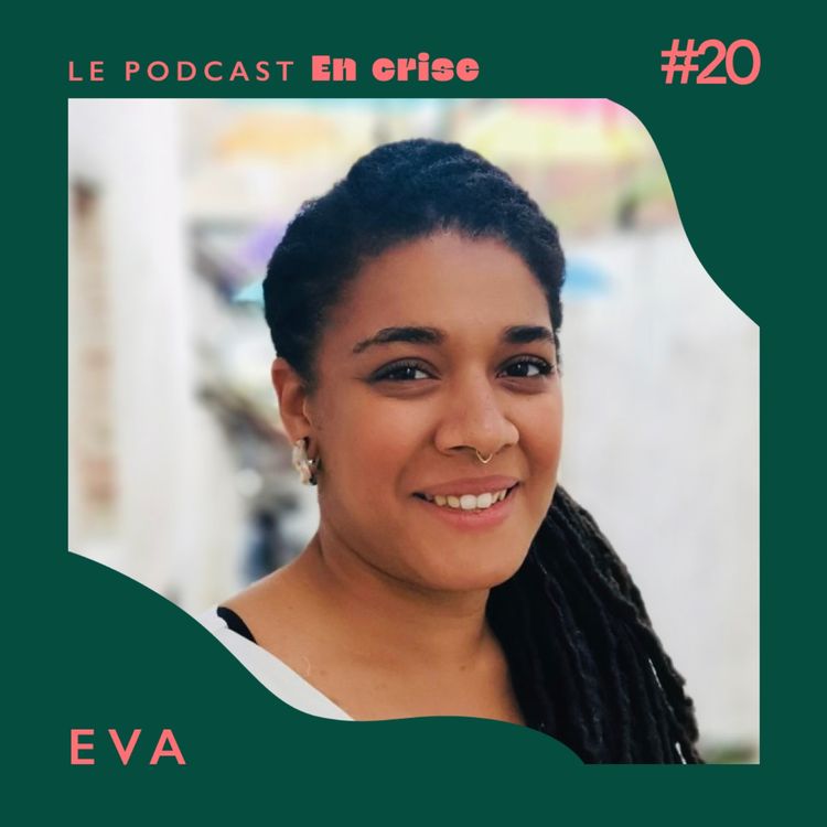 cover art for #20 - Eva : "J'ai réussi à quitter mon conjoint violent"
