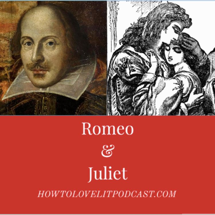 cover art for Romeo & Juliet || William Shakespeare || Episode 1 || Meet The Author And The Play!