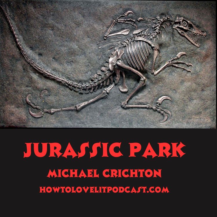 cover art for Jurassic Park || Michael Crichton || Episode 1 || The Business of Science!!