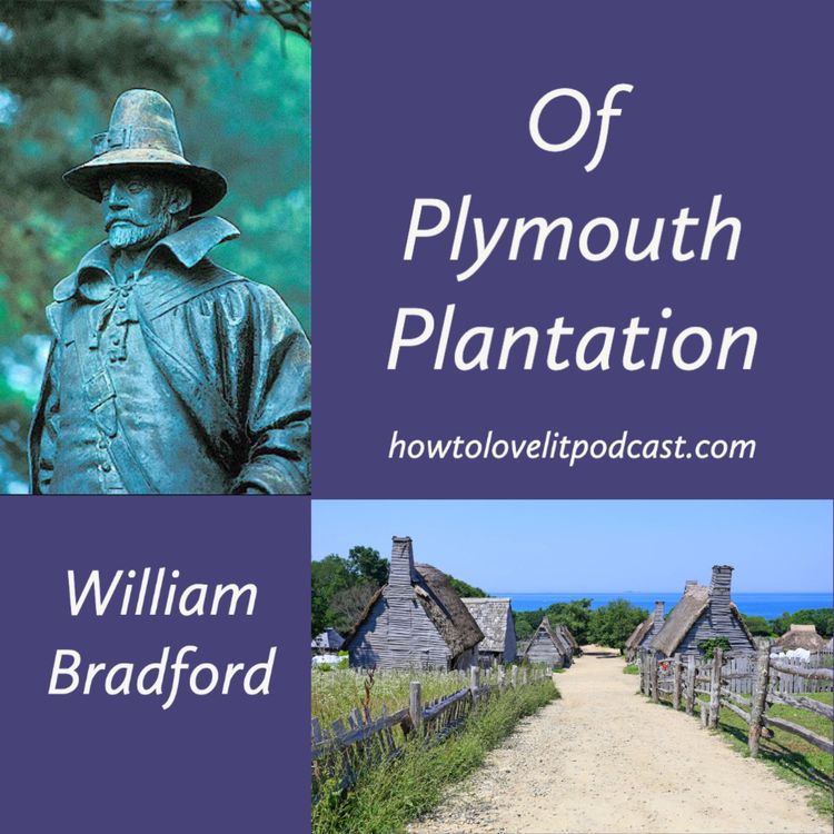 cover art for William Bradford - On Plymouth Plantation - The First In Colonial Literature!