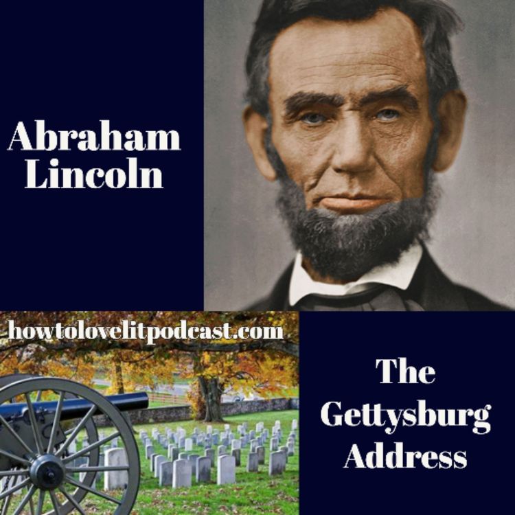 cover art for Abraham Lincoln || The Gettysburg Address || The Great Task Remaining Before Us.