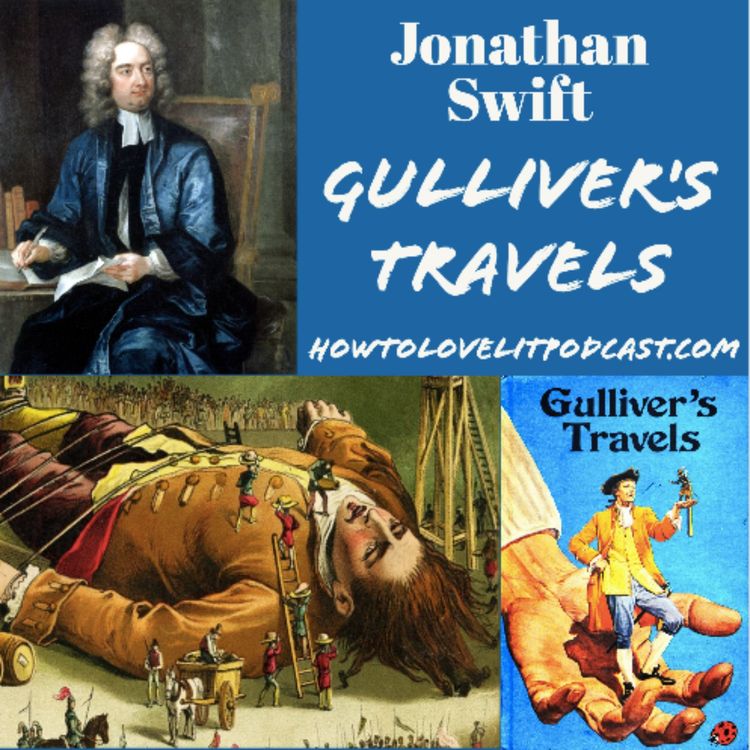 cover art for Jonathan Swift - Gulliver's Travels - Episode 3 - Journey #2 - From Giant To Tiny In One Trip!