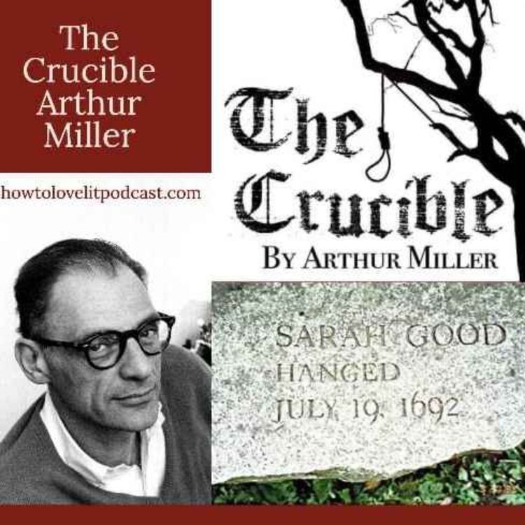 cover art for The Crucible || Arthur Miller || Episode 4 || My Name! The Disintegration And Reintegration Of John Proctor!
