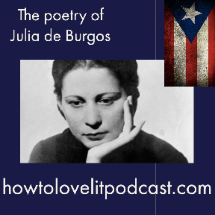cover art for Julia de Burgos || Meet Puerto Rico's Most Famous Poet!