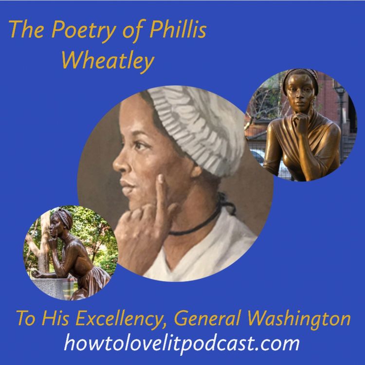 cover art for Phillis Wheatley ||Poet of the Revolutionary Era || ”His Excellency General Washington”