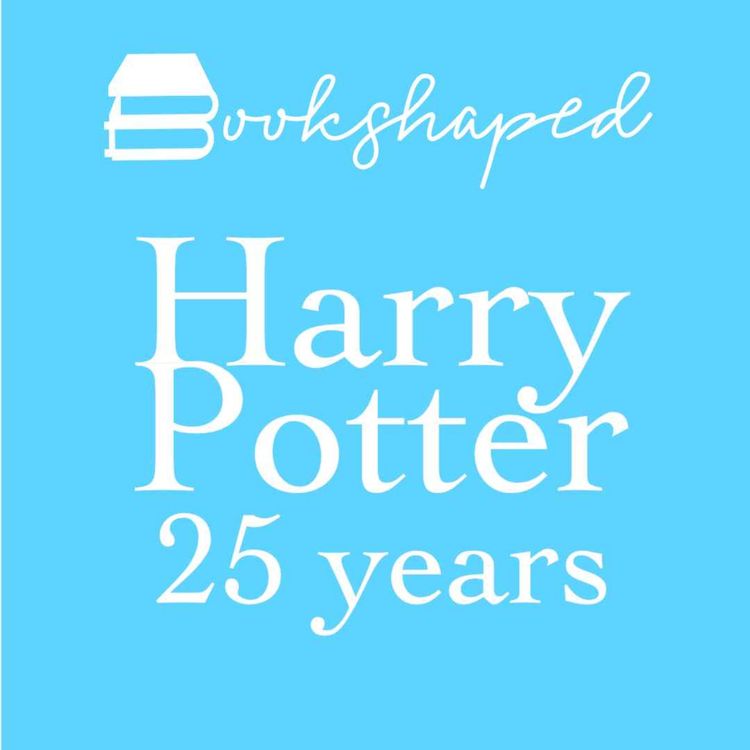 cover art for Trailer - Harry Potter 25 Years - A Bookshaped podcast 