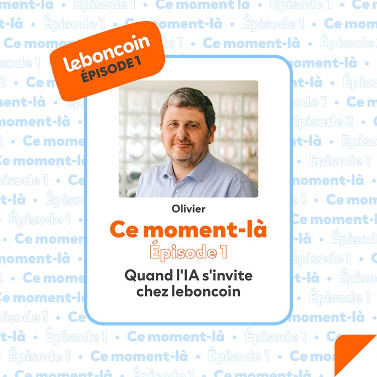 cover art for "Quand l'IA s'invite chez leboncoin" par Olivier