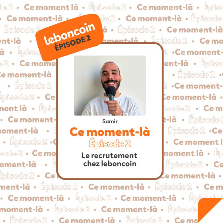 cover art for "Le recrutement chez leboncoin" par Samir