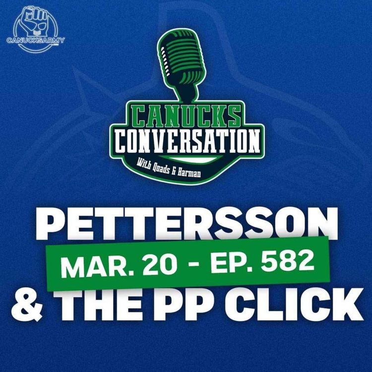 cover art for Mar. 20: Pettersson and the power play click in Canucks win over Buffalo ft. Daniel Wagner (Ep. 582)