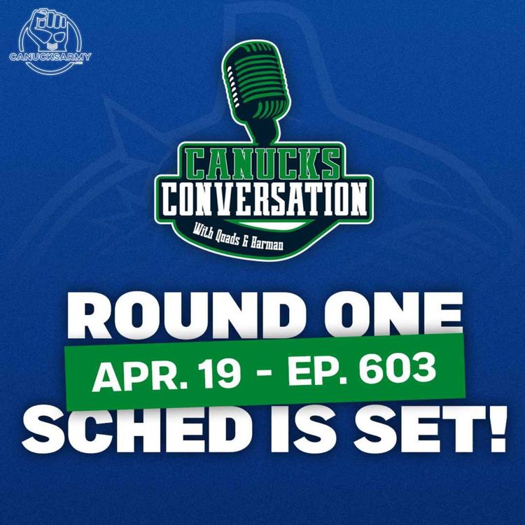 cover art for April 19: Round 1 Picks + Canucks Playoff Schedule Is SET ft. Wyatt Arndt (Ep. 603)