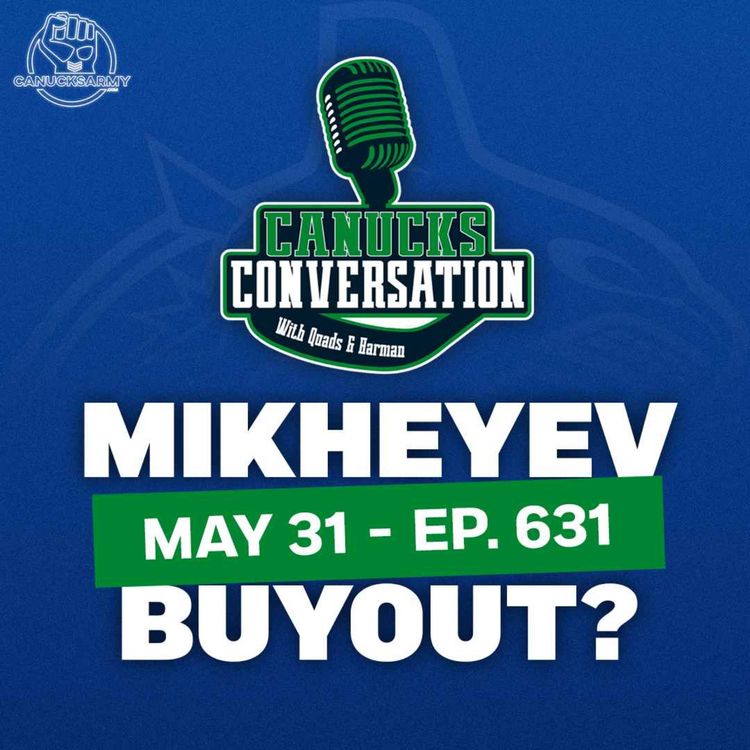 cover art for May 31: The Ilya Mikheyev buyout episode (Ep. 631)