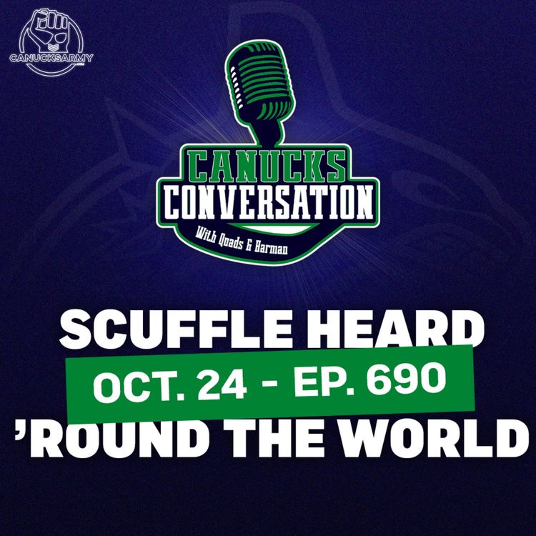 cover art for Oct. 24: The scuffle heard around the world - Canucks Conversation - (ep.690)