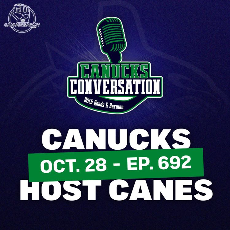 cover art for Oct. 28: Canucks beat Pens, Canes in town - Canucks Conversation - (ep.692)