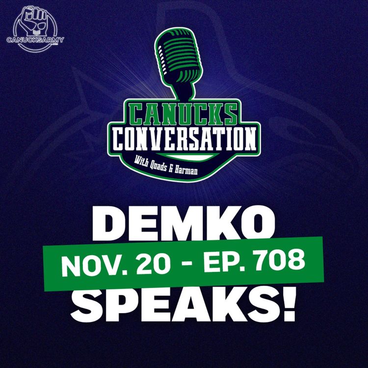 cover art for Nov. 20: Thatcher Demko Speaks - Canucks Conversation - (ep.708)